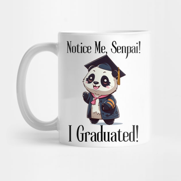 Notice Me, Senpai!  I Graduated! by FrenArt